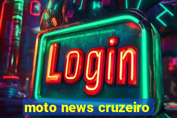 moto news cruzeiro