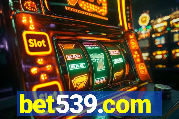 bet539.com