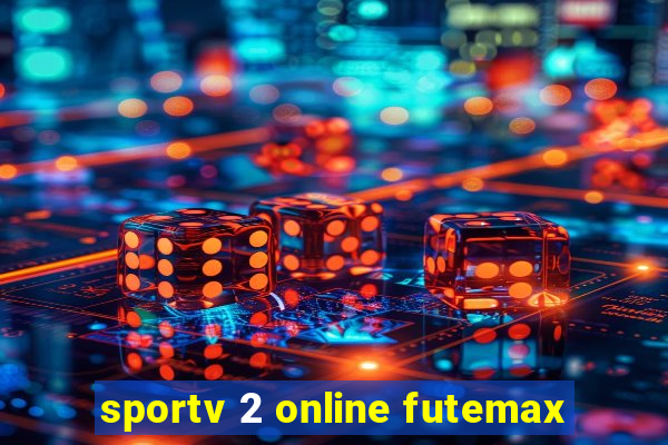 sportv 2 online futemax