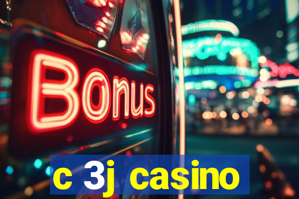 c 3j casino