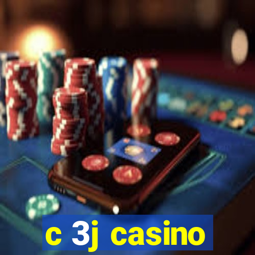 c 3j casino