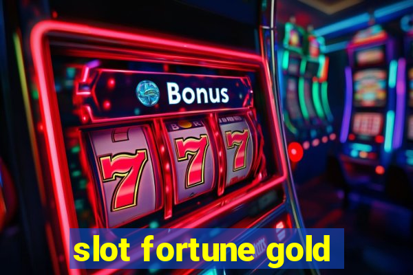 slot fortune gold