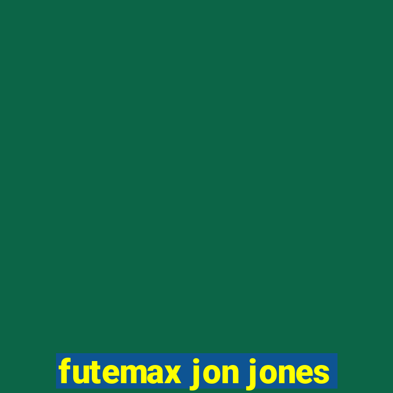 futemax jon jones