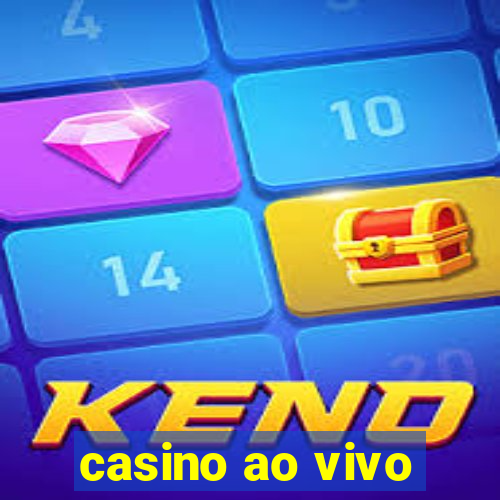 casino ao vivo