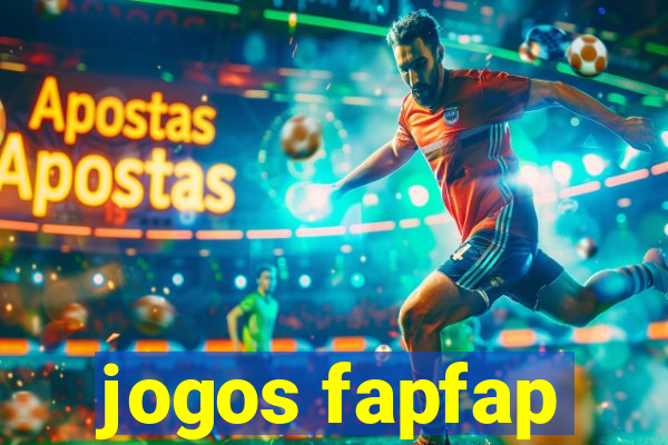 jogos fapfap