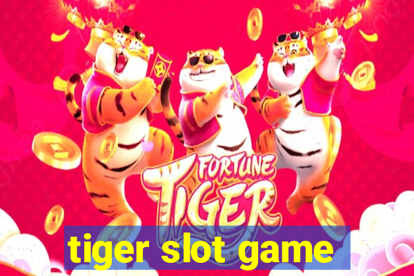 tiger slot game