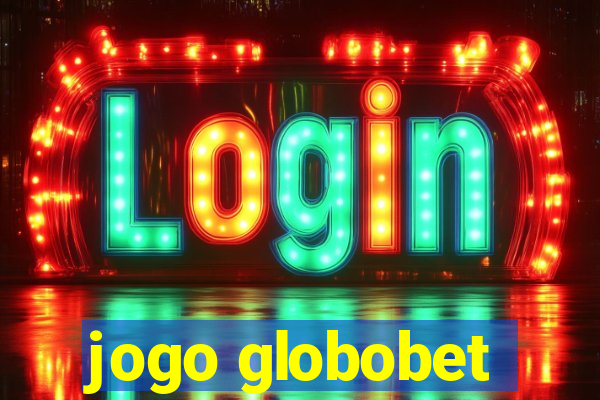 jogo globobet