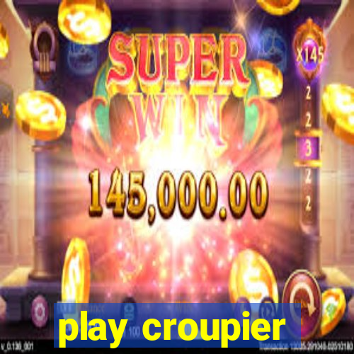 play croupier