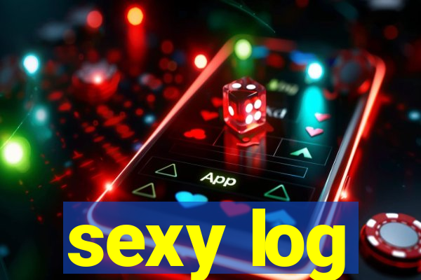 sexy log