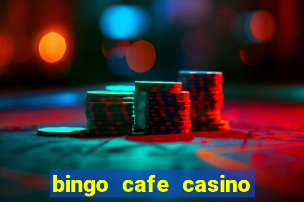 bingo cafe casino review canada