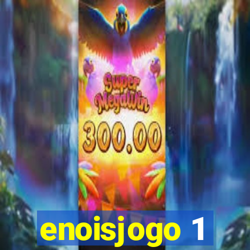 enoisjogo 1