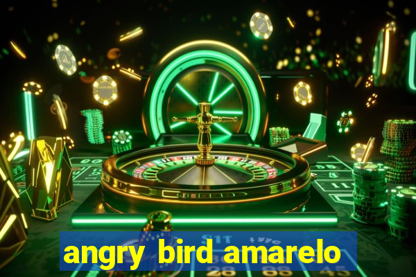 angry bird amarelo