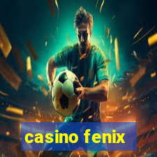 casino fenix