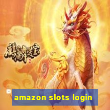 amazon slots login