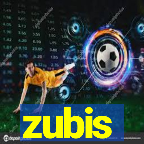 zubis