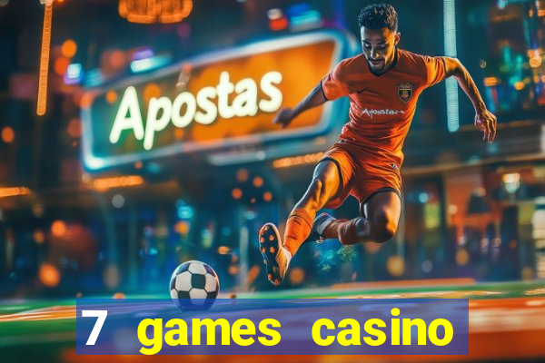 7 games casino paga mesmo