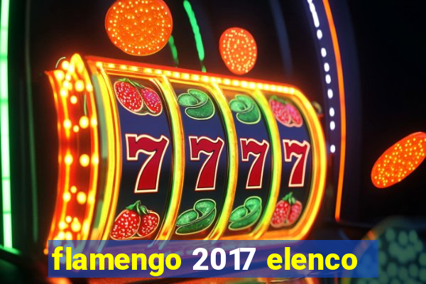 flamengo 2017 elenco