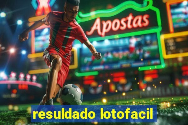 resuldado lotofacil