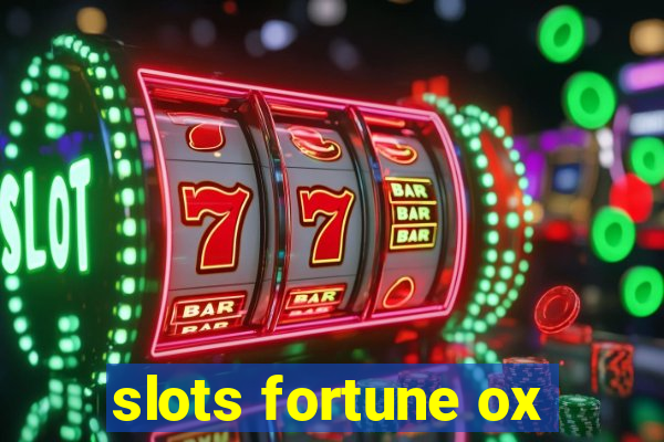 slots fortune ox