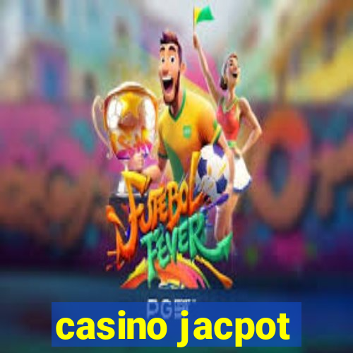 casino jacpot