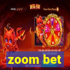 zoom bet