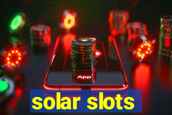 solar slots