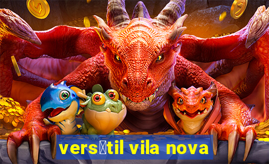 vers谩til vila nova