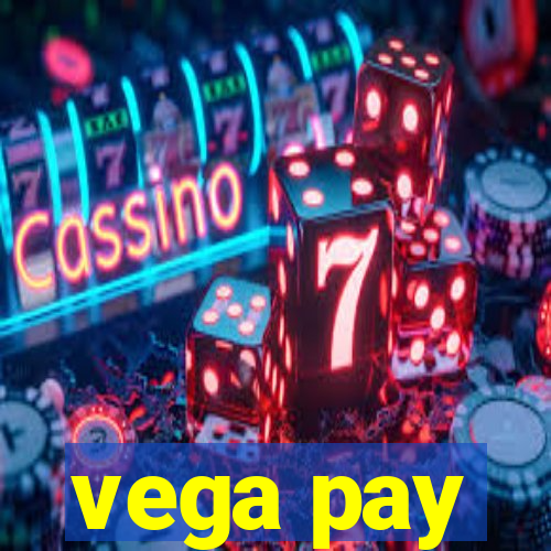 vega pay