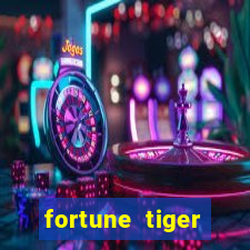 fortune tiger rodada gr谩tis