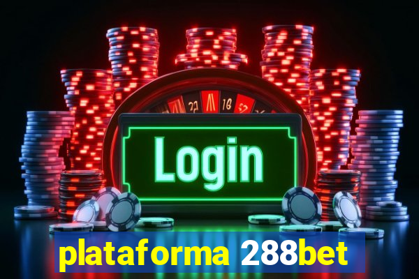 plataforma 288bet