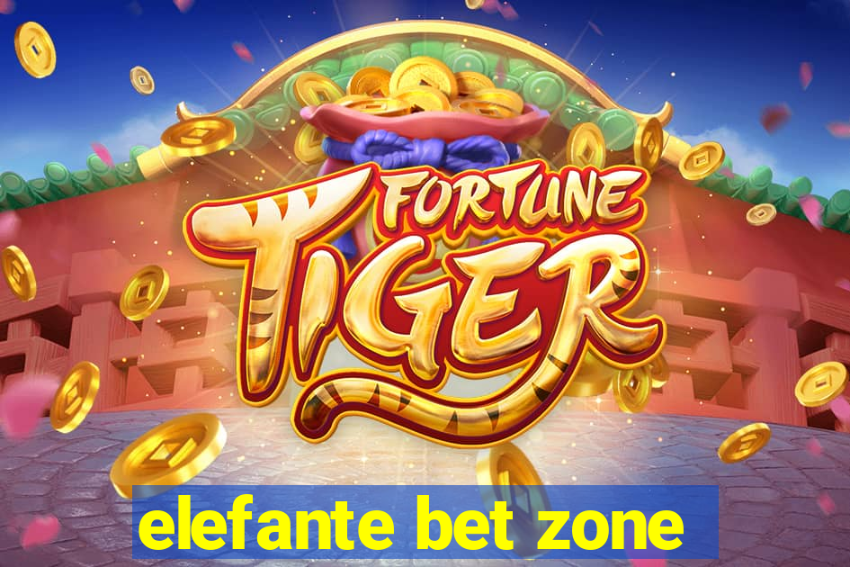 elefante bet zone