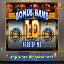 app slots dinheiro real