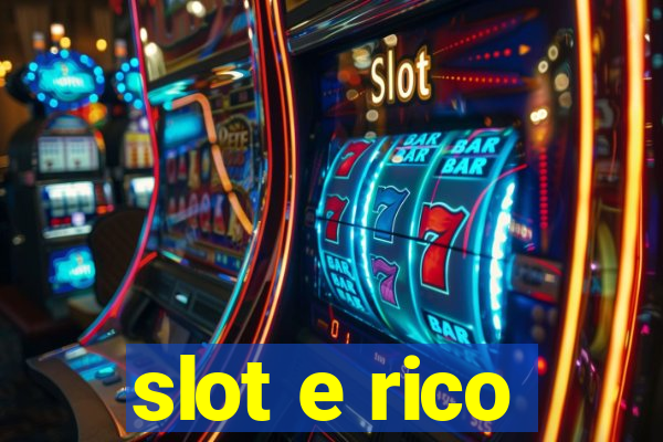 slot e rico