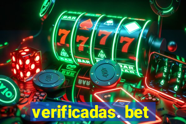 verificadas. bet