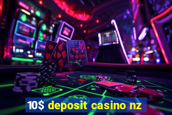 10$ deposit casino nz