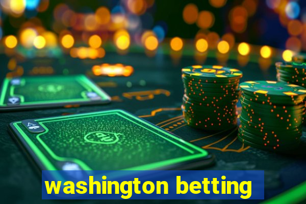 washington betting