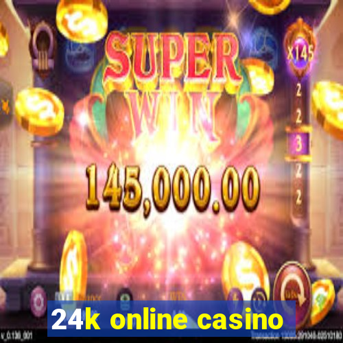 24k online casino