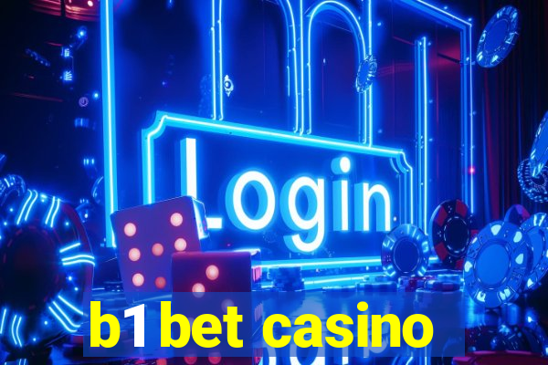 b1 bet casino