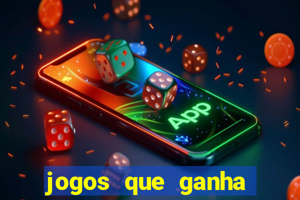 jogos que ganha dinheiro de vdd