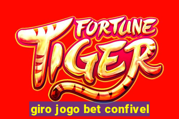 giro jogo bet confivel