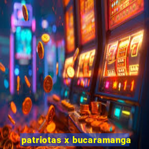 patriotas x bucaramanga