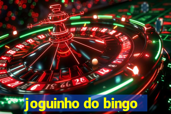 joguinho do bingo