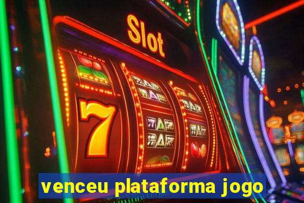 venceu plataforma jogo