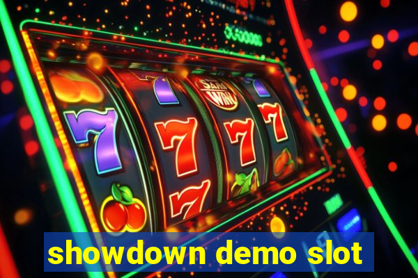 showdown demo slot