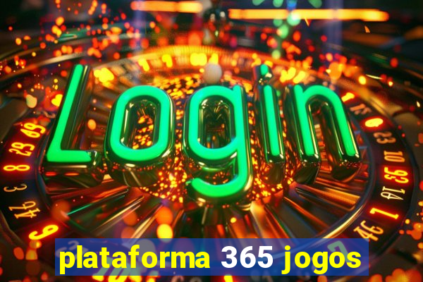 plataforma 365 jogos