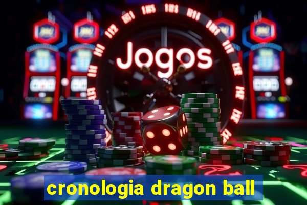 cronologia dragon ball