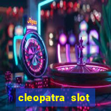 cleopatra slot machine free play