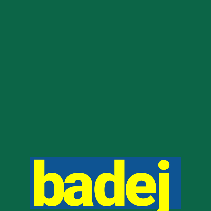 badej