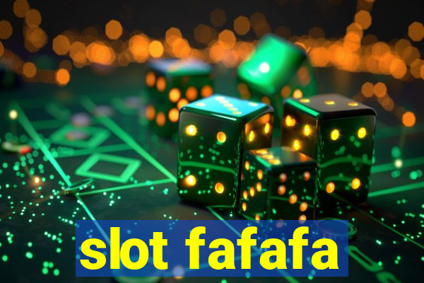 slot fafafa