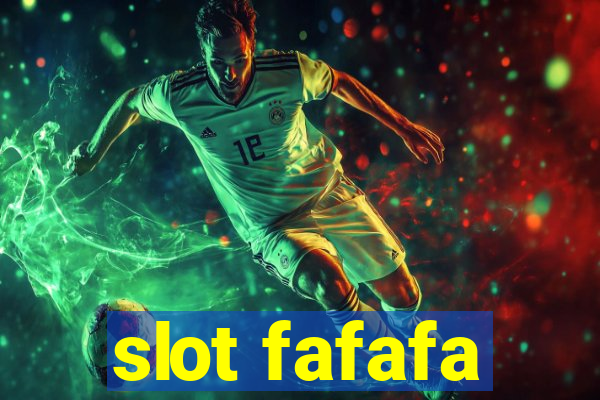 slot fafafa